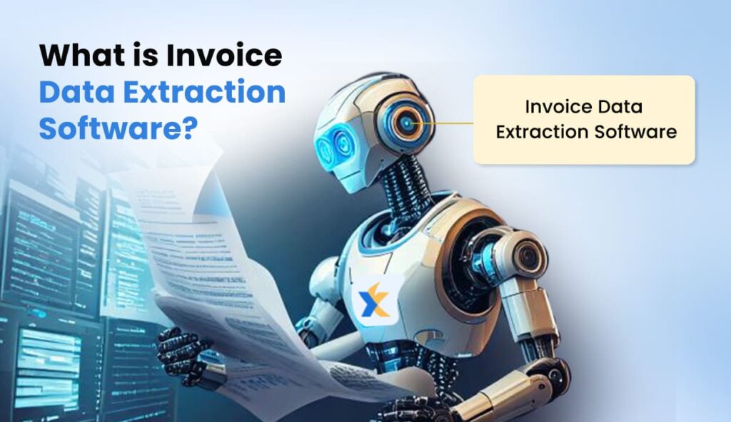 What is Invoice Data Extraction Software