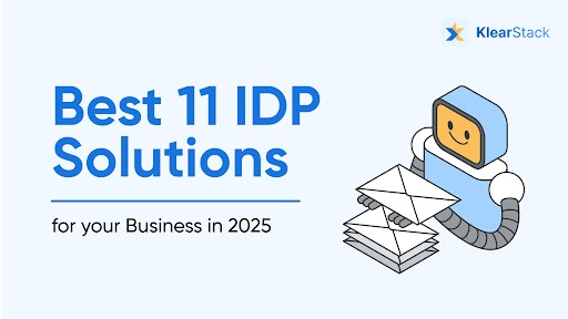 Best 11 IDP Solutions for your Business in 2025 | KlearStack