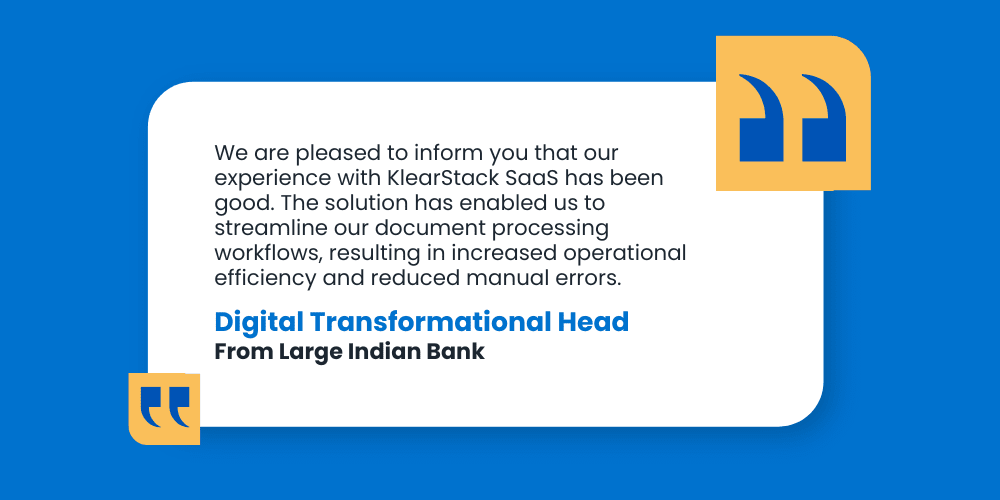 KlearStack Testimonial from Large Indian Bank