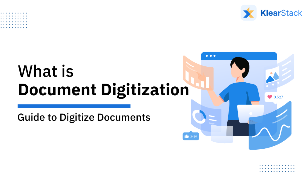 What is Document Digitization & How To Digitize Documents?