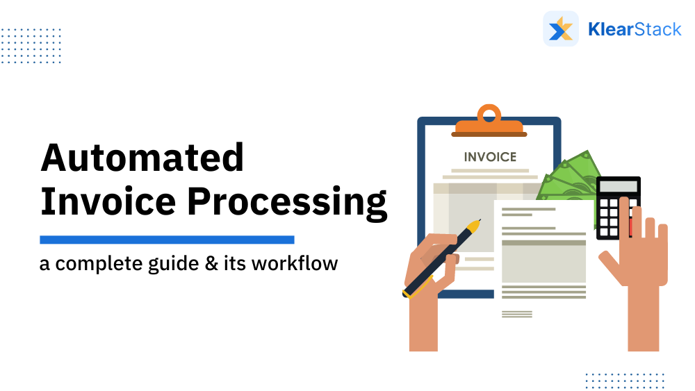 Guide to Automated Invoice Processing