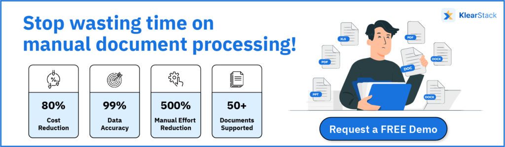 Don't waste time in manual document processing. Try KlearStack!